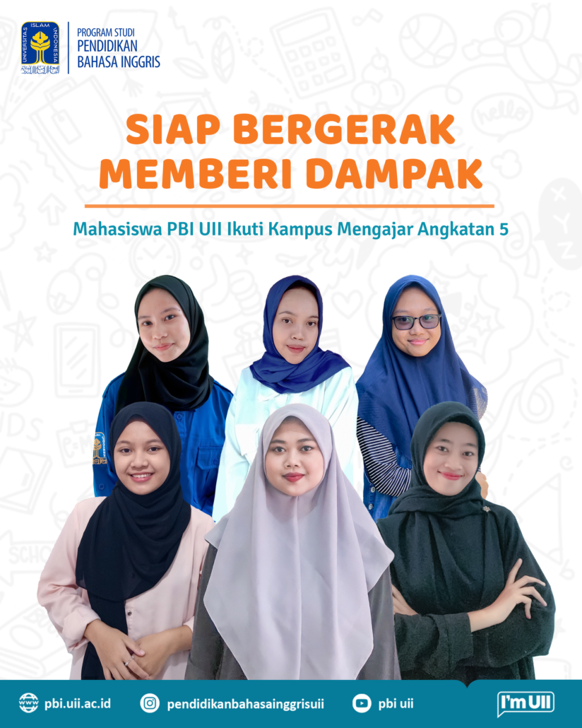 Enam Mahasiswa PBI UII Berhasil Lolos Kampus Mengajar dan Siap Bergerak ...